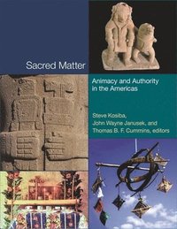 bokomslag Sacred Matter - Animacy and Authority in the Americas