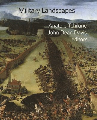Anatole Tchikine, John Dean Davis - Military Landscapes, Inbunden