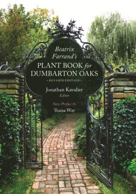 Beatrix Farrand, Jonathan Kavalier - Beatrix Farrand’s Plant Book for Dumbarton Oaks, Häftad