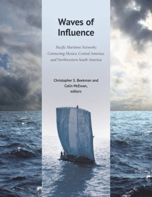 Christopher S. Beekman, Colin McEwan, Christopher S Beekman, Colin Mcewan - Waves of Influence, Inbunden