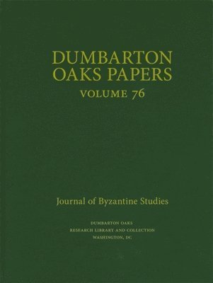 bokomslag Dumbarton Oaks Papers, 76