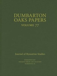 bokomslag Dumbarton Oaks Papers, 77
