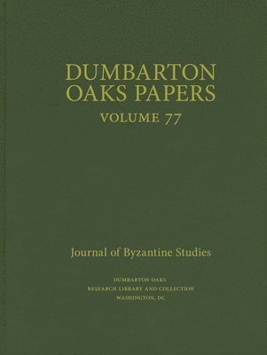 bokomslag Dumbarton Oaks Papers, 77