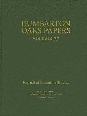 Dumbarton Oaks Papers, 77