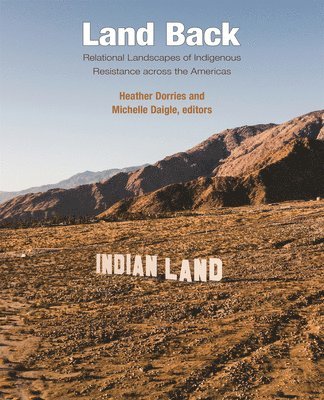 Heather Dorries, Michelle Daigle - Land Back, Inbunden