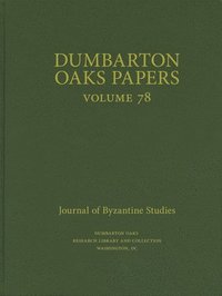 bokomslag Dumbarton Oaks Papers, 78