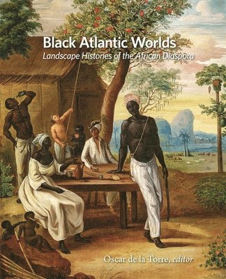 Oscar de la Torre - Black Atlantic Worlds, Inbunden