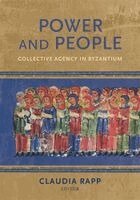 Claudia Rapp - Power and People, Inbunden