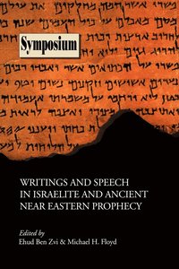 bokomslag Writings and Speech in Israelite and Ancient Near Eastern Prophecy