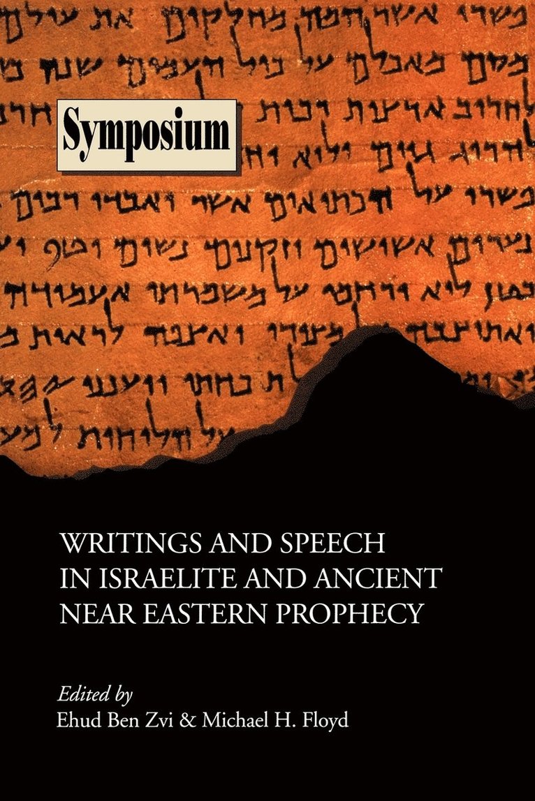 Writings and Speech in Israelite and Ancient Near Eastern Prophecy 1
