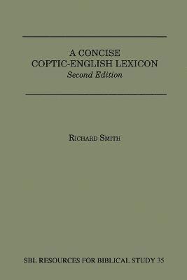 Richard Smith - Concise Coptic-English Lexicon, Häftad