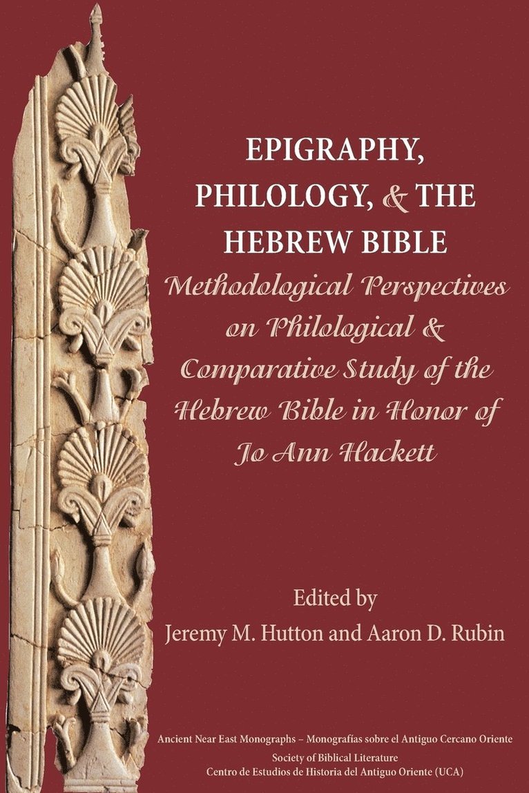 Epigraphy, Philology, and the Hebrew Bible 1