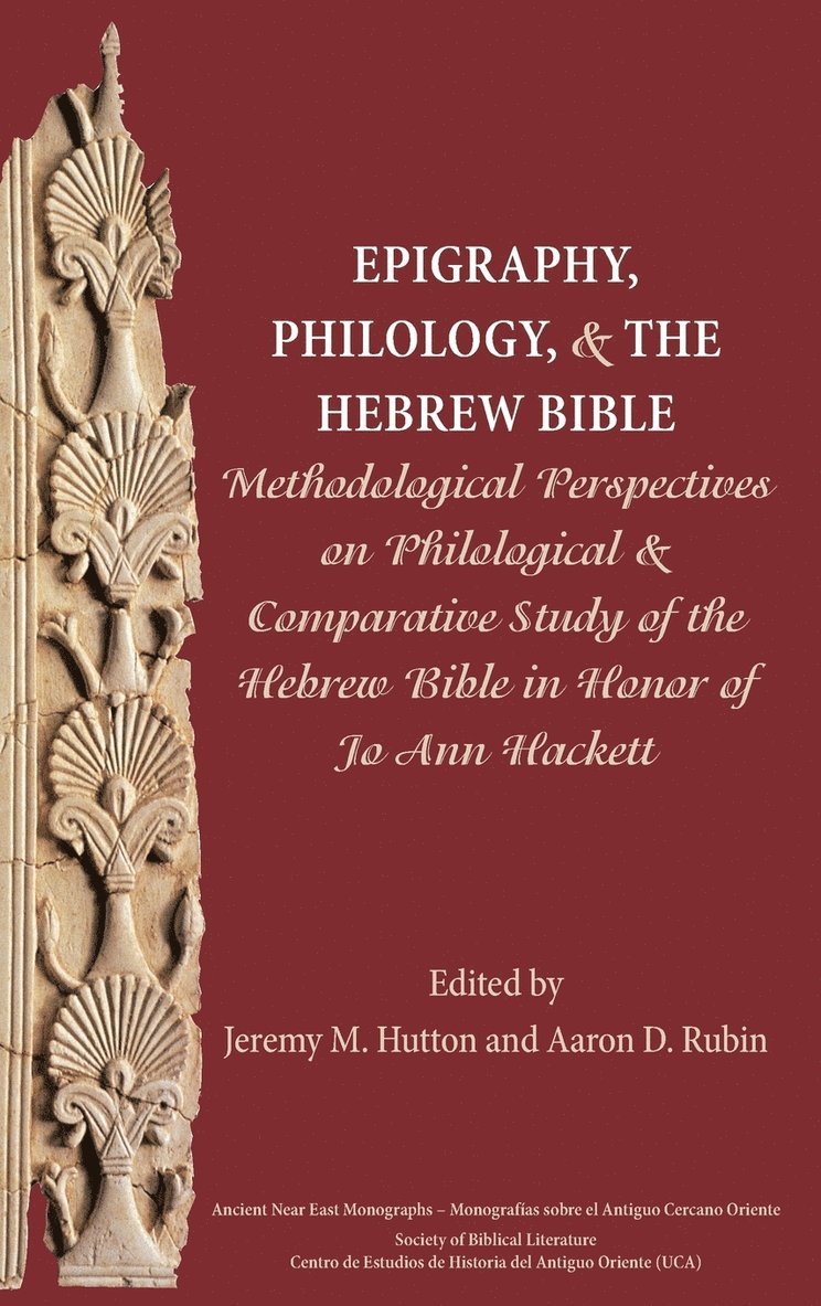 Epigraphy, Philology, and the Hebrew Bible 1