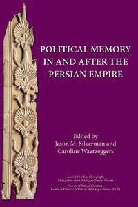 bokomslag Political Memory in and after the Persian Empire