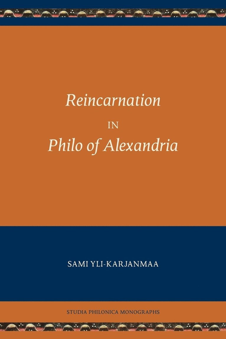 Reincarnation in Philo of Alexandria 1