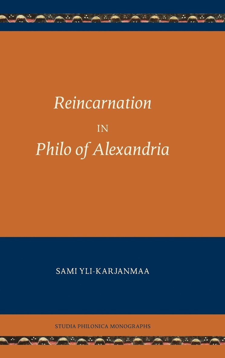 Reincarnation in Philo of Alexandria 1