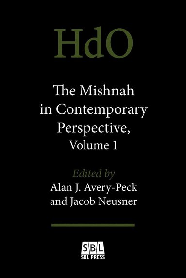 Jacob Neusner, Alan J Avery-Peck - Mishnah in Contemporary Perspective, Volume 1, Häftad