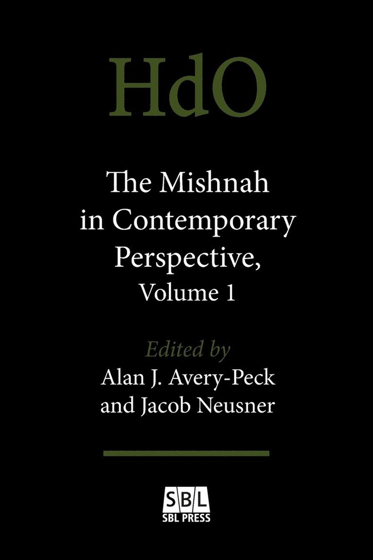 The Mishnah in Contemporary Perspective, Volume 1 1