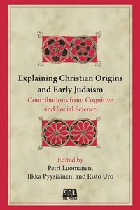 bokomslag Explaining Christian Origins and Early Judaism