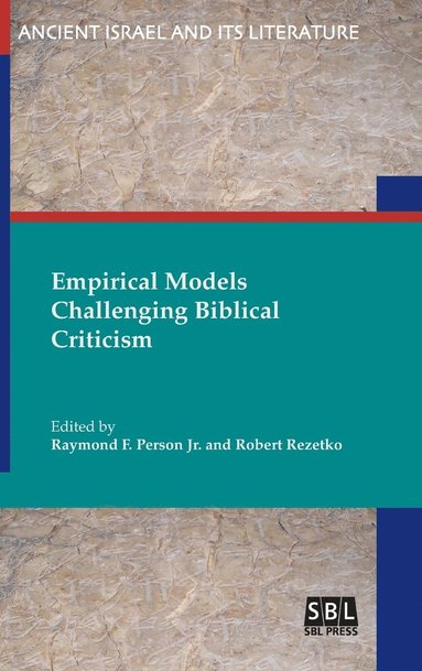 Raymond F Person Jr, Robert Rezetko - Empirical Models Challenging Biblical Criticism, Inbunden