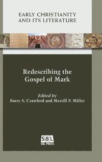 bokomslag Redescribing the Gospel of Mark