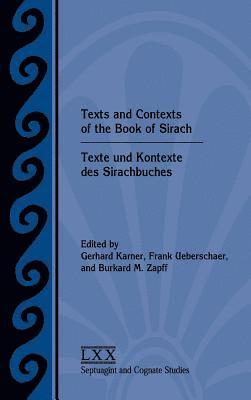 Texts and Contexts of the Book of Sirach / Texte und Kontexte des Sirachbuches 1