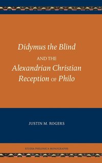 bokomslag Didymus the Blind and the Alexandrian Christian Reception of Philo