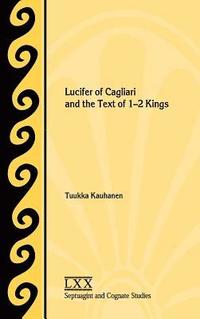 bokomslag Lucifer of Cagliari and the Text of 1-2 Kings