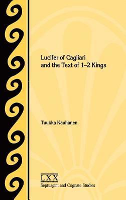 bokomslag Lucifer of Cagliari and the Text of 1-2 Kings