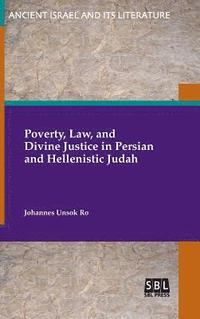 bokomslag Poverty, Law, and Divine Justice in Persian and Hellenistic Judah
