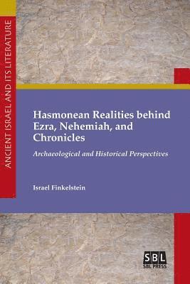 bokomslag Hasmonean Realities behind Ezra, Nehemiah, and Chronicles