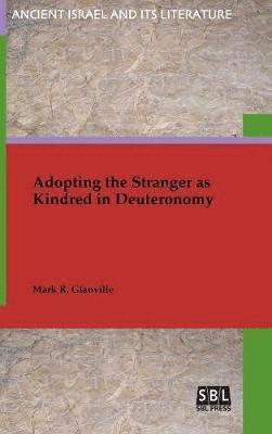 Adopting the Stranger as Kindred in Deuteronomy 1