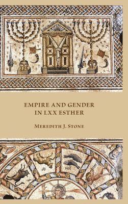 bokomslag Empire and Gender in LXX Esther