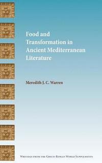 bokomslag Food and Transformation in Ancient Mediterranean Literature
