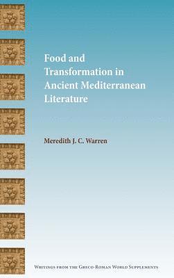 bokomslag Food and Transformation in Ancient Mediterranean Literature