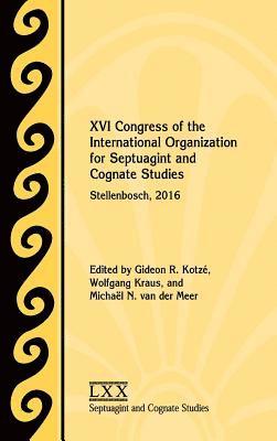 Gideon R Kotzé, Wolfgang Kraus, Michaël N Van Der Meer - XVI Congress of the International Organization for Septuagint and Cognate Studies, Inbunden