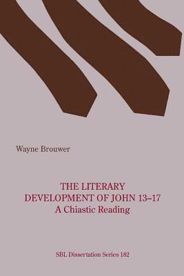 bokomslag The Literary Development of John 13-17