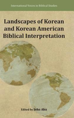 bokomslag Landscapes of Korean and Korean American Biblical Interpretation