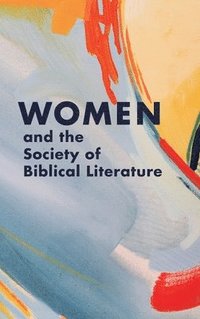 bokomslag Women and the Society of Biblical Literature