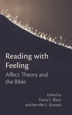 Fiona C Black, Jennifer L Koosed - Reading with Feeling, Inbunden