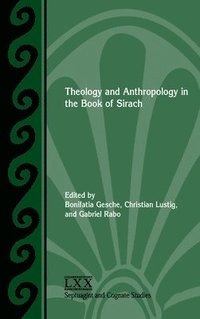 bokomslag Theology and Anthropology in the Book of Sirach