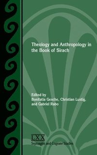 bokomslag Theology and Anthropology in the Book of Sirach