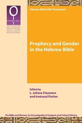 Prophecy and Gender in the Hebrew Bible 1