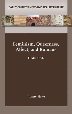 bokomslag Feminism, Queerness, Affect, and Romans