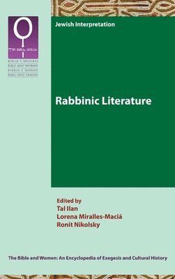 Tal Ilan, Lorena Miralles-Maciá, Ronit Nikolsky - Rabbinic Literature, Inbunden