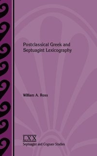 bokomslag Postclassical Greek and Septuagint Lexicography