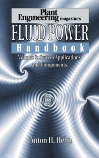 bokomslag Plant Engineering's Fluid Power Handbook, Volume 2