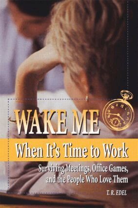 Tom Edel - Wake Me When It's Time to Work, Häftad