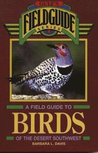 bokomslag Field Guide to Birds of the Desert Southwest