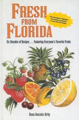 Diana Gonzalez Kirby - Fresh From Florida, Inbunden